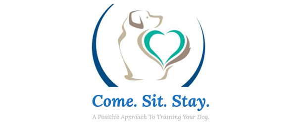 Come. Sit. Stay.